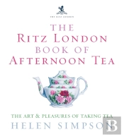 The Ritz London Book Of Afternoon Tea
