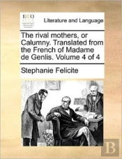 The Rival Mothers, Or Calumny. Translate