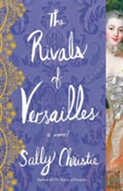 The Rivals Of Versailles