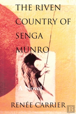 Bertrand.pt - The Riven Country Of Senga Munro: A Nove