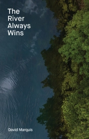 The River Always Wins