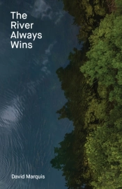The River Always Wins