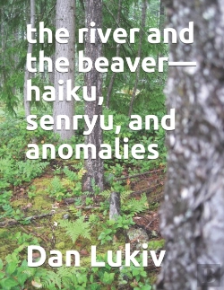 Bertrand.pt - The River And The Beaver-Haiku, Senryu, And Anomalies