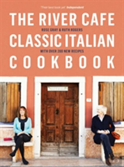Bertrand.pt - The River Cafe Classic Italian Cookbook