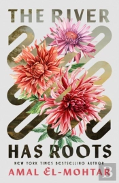 The River Has Roots