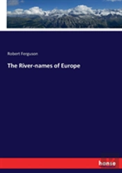 The River-Names Of Europe