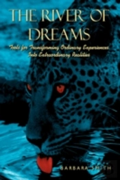 The River Of Dreams: Tools For Transform