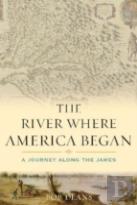 The River Where America Began