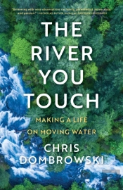 The River You Touch: Learning The Language Of Wonder And Home