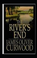The River'S End-Classic Original Edition(Annotated)