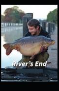 The River'S End