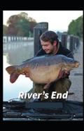 The River'S End
