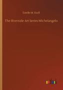 The Riverside Art Series Michelangelo