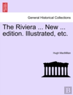 Bertrand.pt - The Riviera ... New ... Edition. Illustrated, Etc.