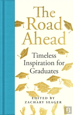 Bertrand.pt - The Road Ahead: Timeless Inspiration For Graduates