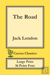 The Road (Cactus Classics Large Print)