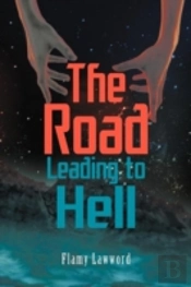 The Road Leading To Hell