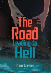 The Road Leading To Hell