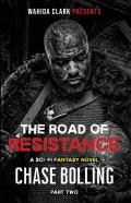The Road Of Resistance