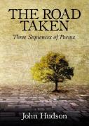 The Road Taken: Three Sequences Of Poems