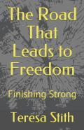 The Road That Leads To Freedom