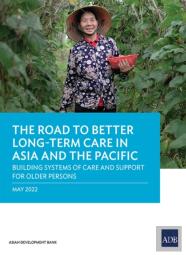 The Road To Better Long-Term Care In Asia And The Pacific