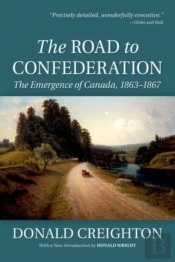 The Road To Confederation: