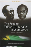 The Road To Democracy In South Africa - Abridged Version