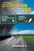 The Road To Destruction Has An Exit