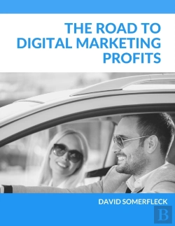 Bertrand.pt - The Road To Digital Marketing Profits: A