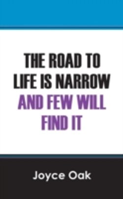 Bertrand.pt - The Road To Life Is Narrow And Few Will Find It