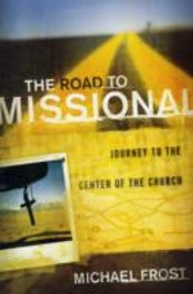 The Road To Missional Â€“ Journey To The Center Of The Church