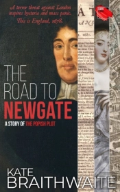 The Road To Newgate