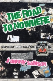 The Road To Nowhere: How To Be A Success