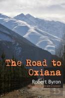 The Road To Oxiana