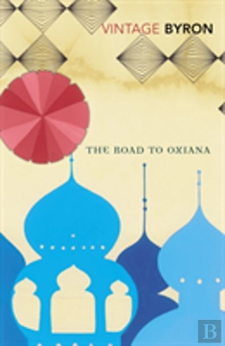 Bertrand.pt - The Road To Oxiana