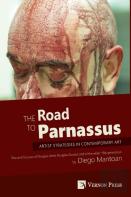 The Road To Parnassus: Artist Strategies In Contemporary Art