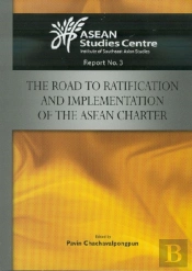 The Road To Ratification And Implementation Of The Asean Charter