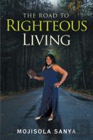 The Road To Righteous Living