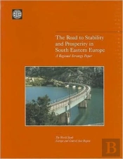 The Road To Stability And Prosperity In South Eastern Europe