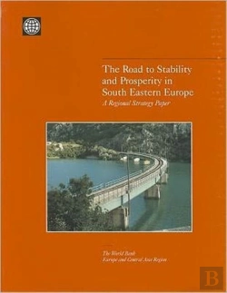 Bertrand.pt - The Road To Stability And Prosperity In South Eastern Europe