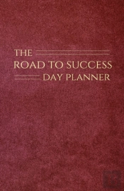 The Road To Success Day Planner