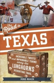 The Road To Texas