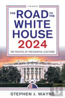 The Road To The White House 2024