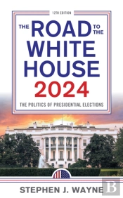 The Road To The White House 2024