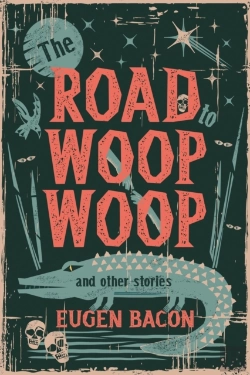 Bertrand.pt - The Road To Woop Woop And Other Stories