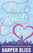 The Road To You