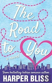 The Road To You