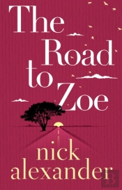 The Road To Zoe