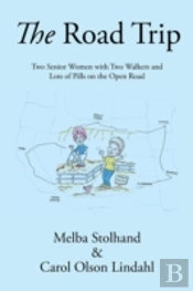 The Road Trip: Two Senior Women With Two Walkers And Lots Of Pills On The Open Road